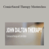 John Dalton – CranioSacral Therapy Masterclass
