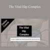 John Gibbons – The Vital Hip Complex