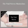 John Gibbons – The Vital Nerves Masterclass