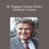 John Kappas – Dr. Kappas Atlanta Series – Graduate Course
