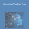 John Overdurf – Orchestrating Your Inner Voices
