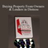 [Download Now] John Schaub – Buying Property From Owners & Lenders in Distress