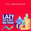 Jon Dykstra – Lazy Affiliate Method