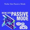 Jon Dykstra – Niche Site Passive Mode
