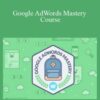 Jonathan Dane – Google AdWords Mastery Course