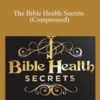 Jonathan Otto – The Bible Health Secrets (Compressed)