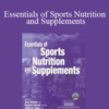 Jose Antonio – Essentials of Sports Nutrition and Supplements
