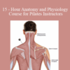 Joseph Muscolino – 15 – Hour Anatomy and Physiology Course for Pilates Instructors