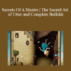 Joseph Riggio – Secrets Of A Master | The Sacred Art of Utter and Complete Bullshit