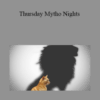 Joseph Riggio – Thursday Mytho Nights