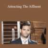 Josh Flagg – Attracting The Affluent