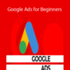 Josh George – Google Ads for Beginners