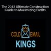 Josh Weidman – The 2012 Ultimate Construction Guide to Maximizing Profits