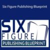 Joshua Montoya and Marty Cooney – Six Figure Publishing Blueprint