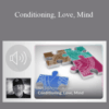 Jovianarchive – Conditioning, Love, Mind