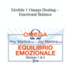 Joy Martina, Roy Martina – Module 1 Omega Healing – Emotional Balance