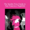 Joy of Life – The Insider Free Guide to San Francisco Nightlife