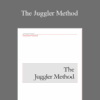 Juggler – The Juggler Method