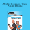 Jules Benson & Phil Ross – Absolute Beginners Fitness: Weight Training