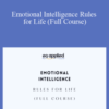 Justin Bariso – Emotional Intelligence Rules for Life (Full Course)
