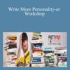 Justin Blackman – Write More Personality-er Workshop