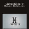 Justin Seeley – Graphic Design For Business Professionals