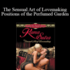 Kama Sutra – The Sensual Art of Lovemaking – Positions of the Perfumed Garden