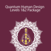 Karen Curry Parker – Quantum Human Design Levels 1&2 Package
