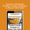 Karon Thackston – Amazon Advantage: Product Listing Strategies to Boost Your Sales