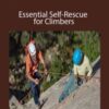 Karsten Delap – Essential Self-Rescue for Climbers