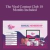 Katya Varbanova – The Viral Content Club 18 Months Included