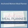 Kayse Pratt – Anchored Women Meal Planner