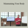 Kelly Starrett – Maintaining Your Body