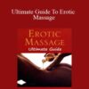 Ken Lingu – Ultimate Guide To Erotic Massage