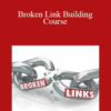Ken McGaffin and Garrett French – Broken Link Building Course