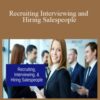 Ken Thoreson – Recruiting, Interviewing, and Hiring Salespeople