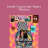 Kenton Knepper – Instant Trances and Trance Illusions