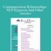 Kevin Hogan – Communication Relationships NLP Hypnosis And Other Atricles