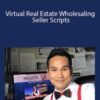 Khang Le – Virtual Real Estate Wholesaling Seller Scripts