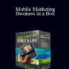 Kim Dushinski – Mobile Marketing Business in a Box