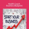 Kim Foster – Health Coach Business Blueprint
