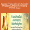 Krista Holland – Sacred Frame Drum’s Ancient Wisdom & Modern Healing Power 2022