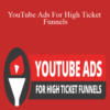Kyle Sulerud – YouTube Ads For High Ticket Funnels
