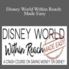 LJ Johnson – Disney World Within Reach: Made Easy
