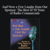Larry Oakner – And Now a Few Laughs from Our Sponsor: The Best of 50 Years of Radio Commercials