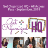 Laura Smith – Get Organized HQ – All Access Pass – September, 2019