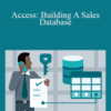 Laurie Ann Ulrich – Access: Building A Sales Database