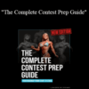 Layne Norton – “The Complete Contest Prep Guide”