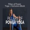 Leah Cullis – Pillars of Power Yoga + Exclusive eBook ‘Power Yoga: Strength, Sweat, and Spirit’