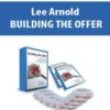 [Download Now] Lee Arnold – BUILDING THE OFFER